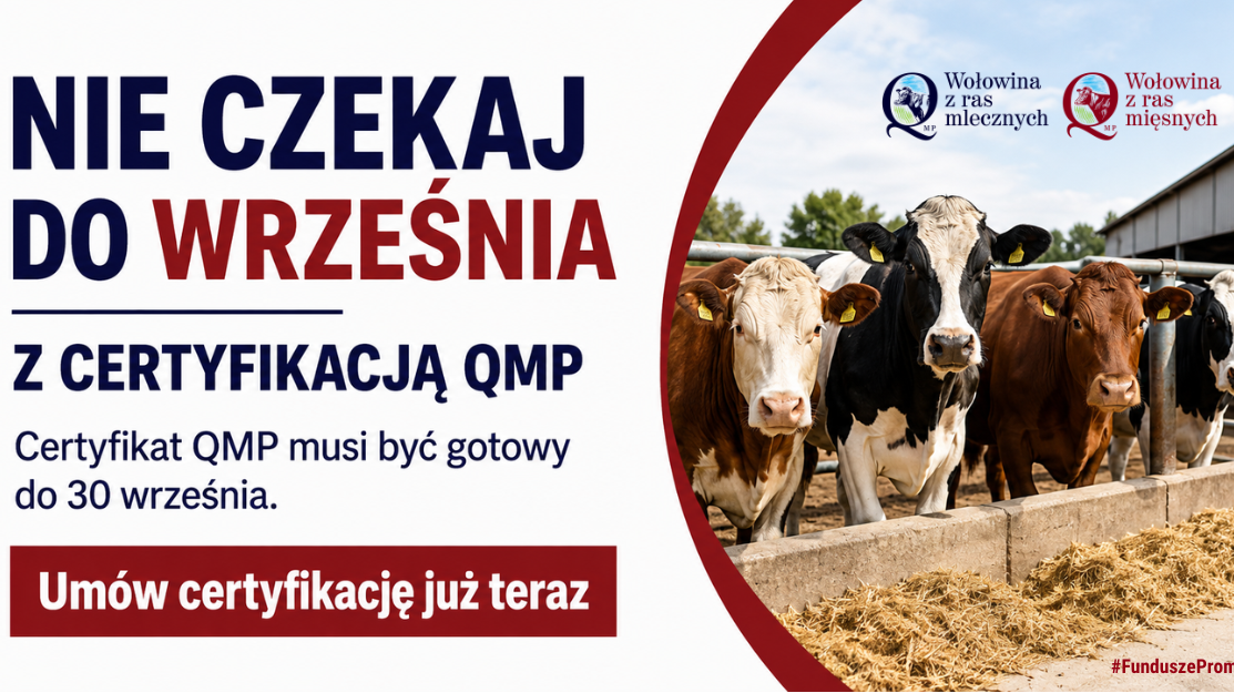 Zdjęcie: Rolniku! Nie czekaj do września z certyfikacją QMP
